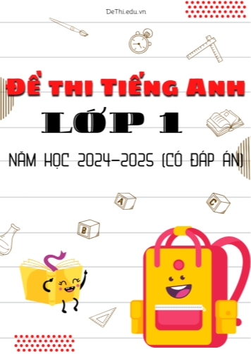 Bộ 30 Đề thi tiếng Anh Lớp 1 năm học 2024-2025 (Có đáp án)